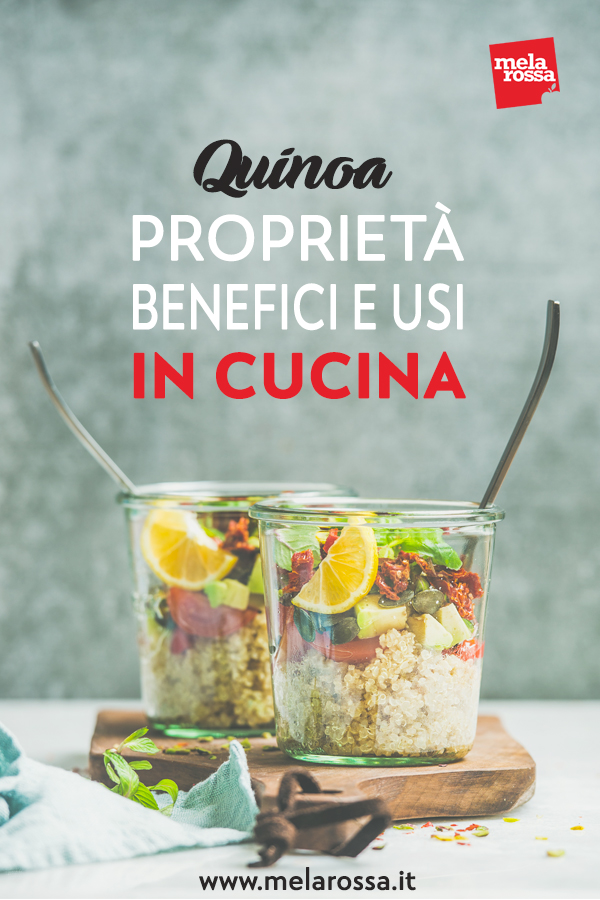 Quinoa: Benefici, Proprietà E Usi In Cucina - Melarossa