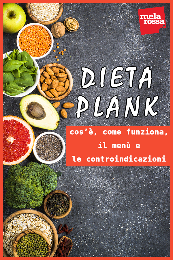 Dieta Plank Cosè Come Funziona Il Menù E Controindicazioni Melarossa